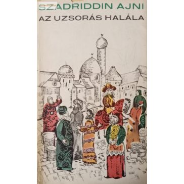 Szadriddin Ajni: Az uzsorás halála