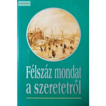 Köves József (szerk.) Félszáz ​mondat a szeretetről