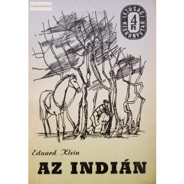 Eduard Klein: Az indián