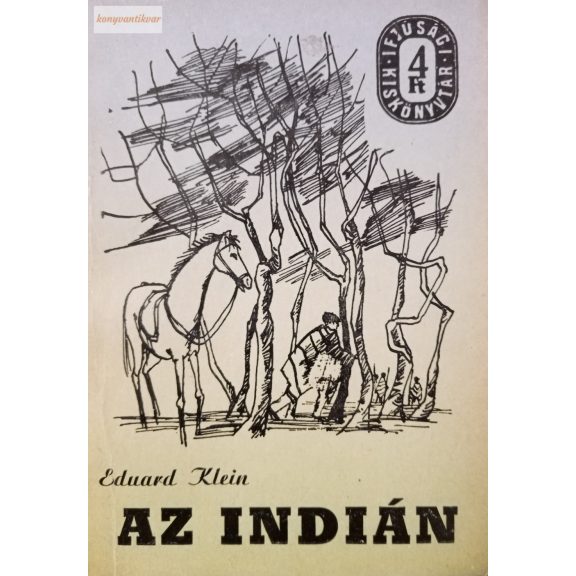 Eduard Klein: Az indián