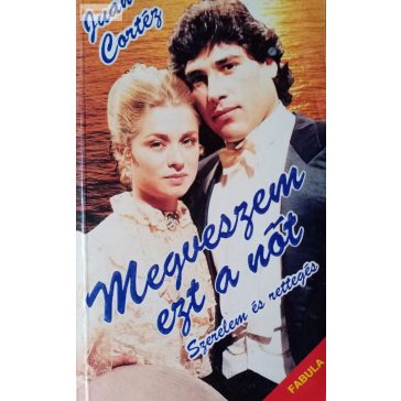 Juan Cortéz Szerelem ​és rettegés