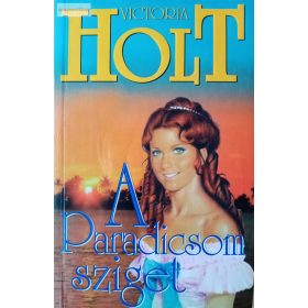 Victoria Holt: A Paradicsom sziget