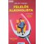 Bálint Ferenc: Felelős alkoholista 