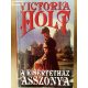 Victoria Holt: A kísértetház asszonya