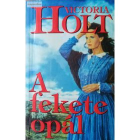 Victoria Holt: A fekete opál