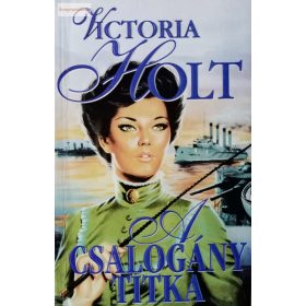 Victoria Holt: A csalogány titka