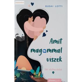 Budai Lotti: Amit magammal viszek