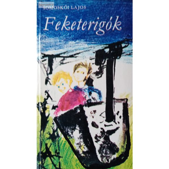 Somoskői Lajos: Feketerigók Somoskői Lajos: Feketerigók