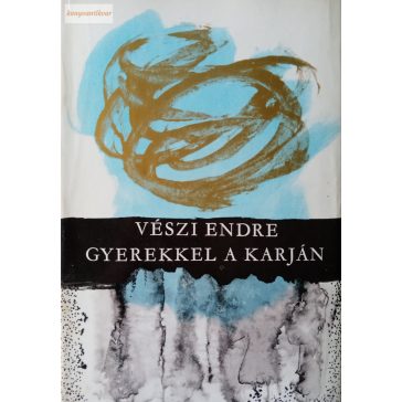 Vészi Endre: Gyerekkel a karján