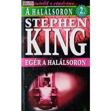 Stephen King: Egér a halálsoron 