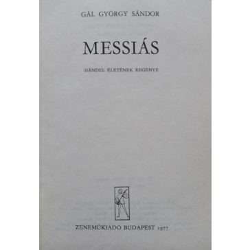 Gál György Sándor: Messiás