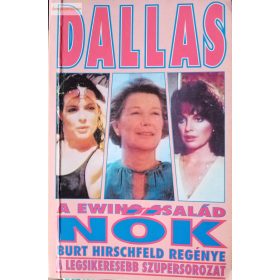 Burt Hirschfeld: Dallas – A Ewing-család – Nők