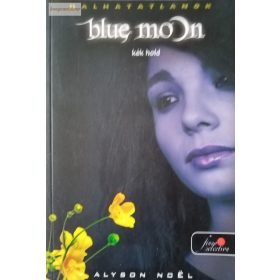 Alyson Noël: Blue Moon – Kék Hold 