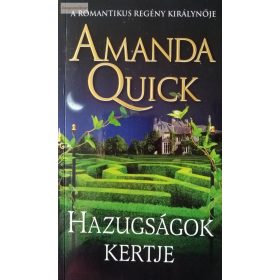Amanda Quick: Hazugságok kertje
