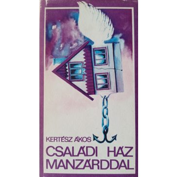 Kertész Ákos: Családi ház manzárddal