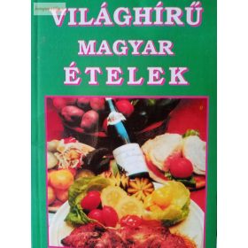 Világhírű magyar ételek