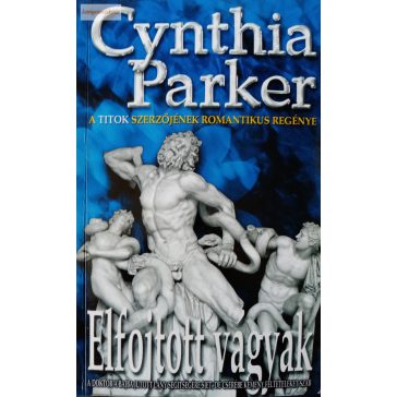 Cynthia Parker: Elfojtott vágyak