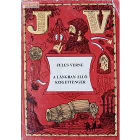 Jules Verne: A ​lángban álló szigettenger