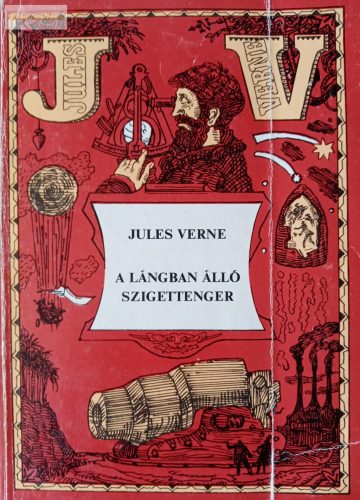 Jules Verne: A ​lángban álló szigettenger