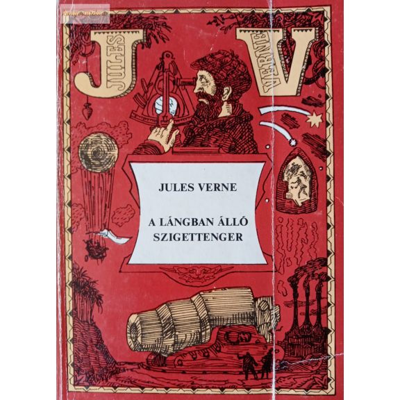 Jules Verne: A ​lángban álló szigettenger