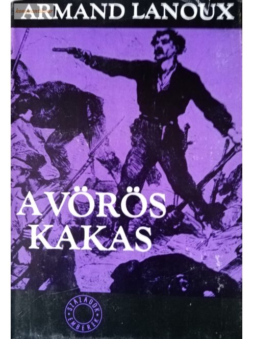 Armand Lanoux: A vörös kakas