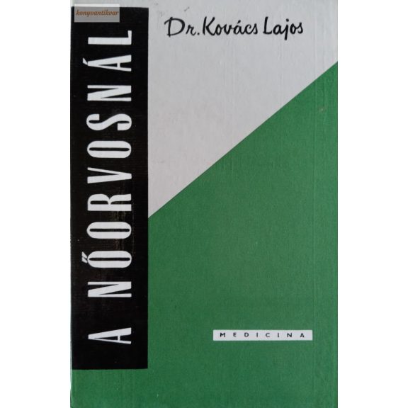 Kovács Lajos A nőorvosnál Kovács Lajos A nőorvosnál