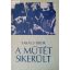Takács Tibor: A műtét sikerült