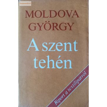 Moldova György: A szent tehén