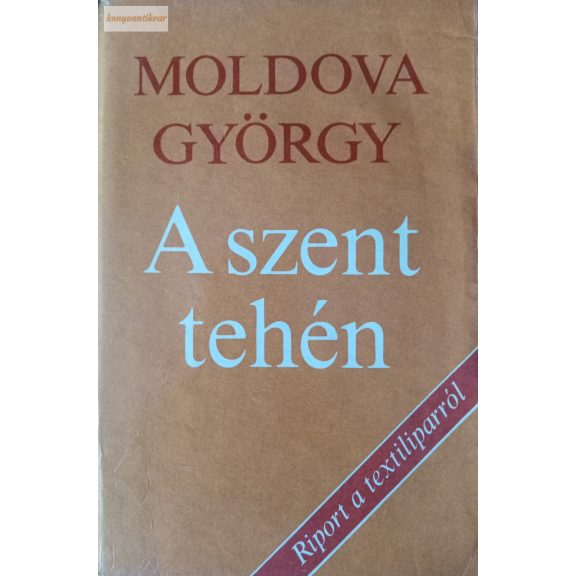 Moldova György: A szent tehén