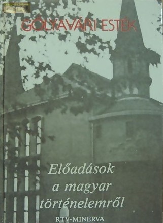 Hanák Gábor (szerk.): Előadások a magyar történelemről