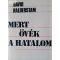 David Halberstam Mert ​övék a hatalom I-II.
