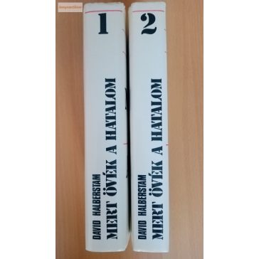 David Halberstam Mert ​övék a hatalom I-II.