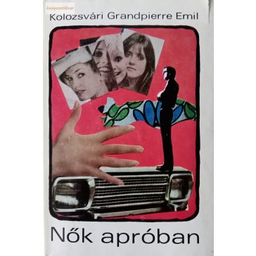 Kolozsvári Grandpierre Emil: Nők apróban