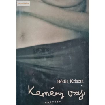 Bódis Kriszta: Kemény ​vaj