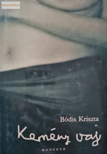 Bódis Kriszta: Kemény ​vaj
