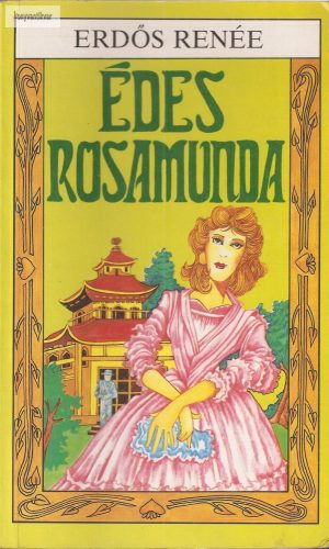 Erdős Renée Édes Rosamunda