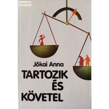 Jókai Anna: Tartozik és követel