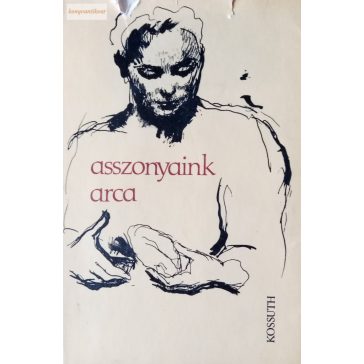 Borbély Sándor (szerk.) Asszonyaink arca