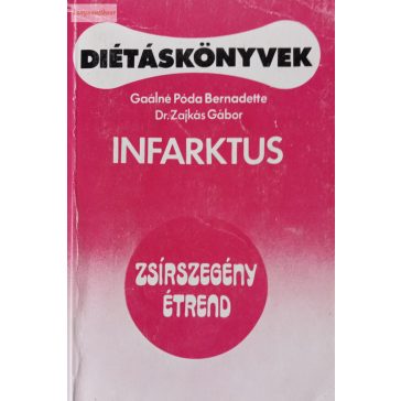 Gaálné Póda Bernadette-Zajkás Gábor Infarktus