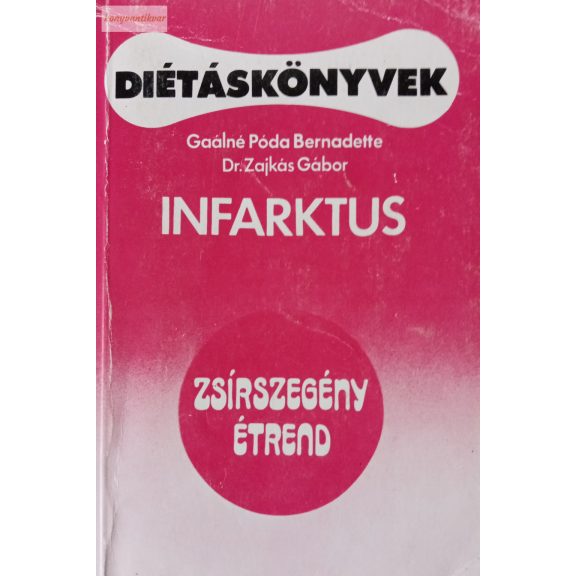 Gaálné Póda Bernadette-Zajkás Gábor Infarktus