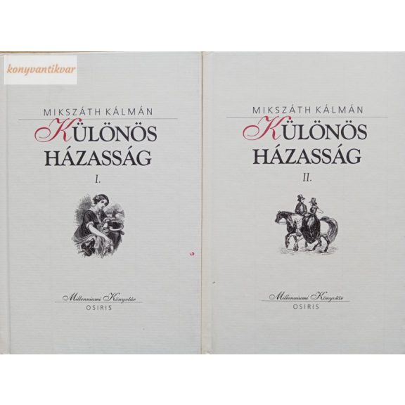 Mikszáth Kálmán: Különös házasság Mikszáth Kálmán: Különös házasság