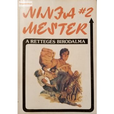 Wade Barker: Ninja mester 2. – A rettegés birodalma 