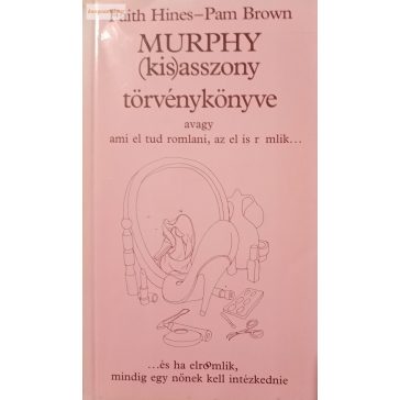   Faith Hines · Pam Brown Murphy ​(kis)asszony törvénykönyve