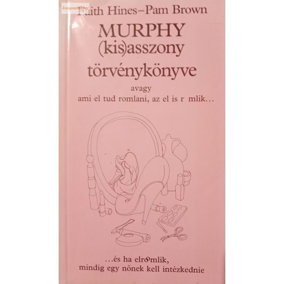Faith Hines · Pam Brown Murphy ​(kis)asszony törvénykönyve