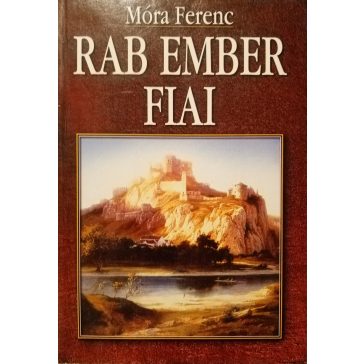 Móra Ferenc Rab ember fiai