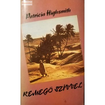 Patricia Highsmith: Remegő szívvel