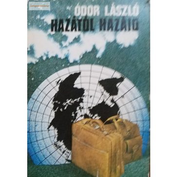 Ódor László Hazától hazáig