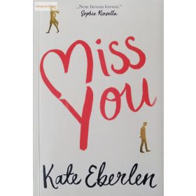 Kate Eberlen: Miss You 