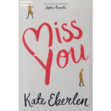 Kate Eberlen: Miss You 