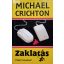 Michael Crichton: Zaklatás